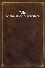 Talks on the study of literature.