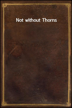 Not without Thorns