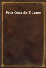 Peter Cotterell`s Treasure