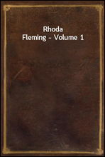 Rhoda Fleming - Volume 1