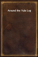 Around the Yule Log