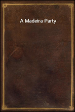 A Madeira Party
