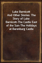 Luke BarnicottAnd Other Stories