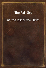 The Fair Godor, the last of the 'Tzins