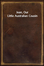 Jean, Our Little Australian Cousin