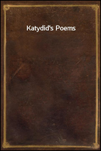 Katydid's Poems