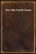 Our Little French Cousin