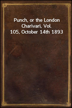 Punch, or the London Charivari, Vol. 105, October 14th 1893