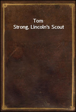 Tom Strong, Lincoln's Scout