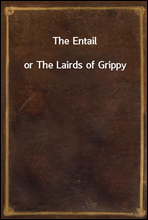 The Entailor The Lairds of Grippy