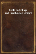 Chats on Cottage and Farmhouse Furniture