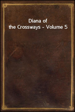 Diana of the Crossways - Volume 5