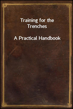 Training for the TrenchesA Practical Handbook