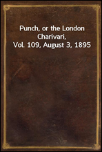 Punch, or the London Charivari, Vol. 109, August 3, 1895