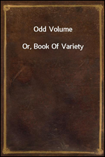 Odd VolumeOr, Book Of Variety