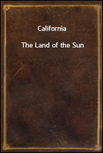 CaliforniaThe Land of the Sun