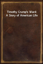 Timothy Crump`s Ward