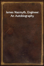 James Nasmyth, Engineer