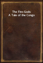 The Fire-Gods