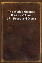 The World's Greatest Books - Volume 17 - Poetry and Drama