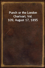 Punch or the London Charivari, Vol. 109, August 17, 1895