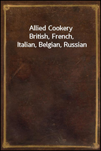 Allied CookeryBritish, French, Italian, Belgian, Russian