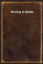 Working in Metals