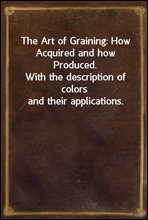 The Art of Graining