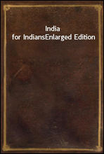 India for IndiansEnlarged Edition