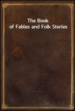 The Book of Fables and Folk Stories