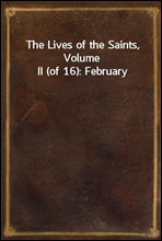 The Lives of the Saints, Volume II (of 16)