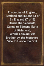 Chronicles of England, Scotland and Ireland (3 of 6)