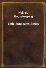 Nellie's HousekeepingLittle Sunbeams Series