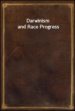 Darwinism and Race Progress