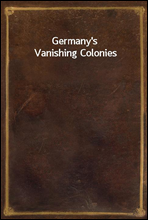 Germany's Vanishing Colonies