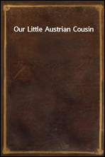 Our Little Austrian Cousin