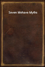 Seven Mohave Myths