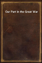 Our Part in the Great War