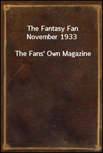 The Fantasy Fan November 1933The Fans' Own Magazine