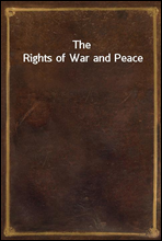 The Rights of War and Peace