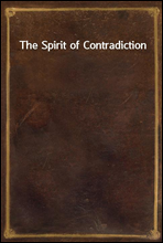 The Spirit of Contradiction