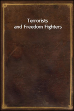 Terrorists and Freedom Fighters