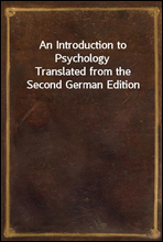 An Introduction to PsychologyTranslated from the Second German Edition