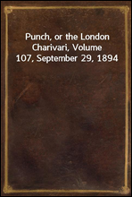 Punch, or the London Charivari, Volume 107, September 29, 1894
