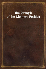 The Strength of the 'Mormon' Position