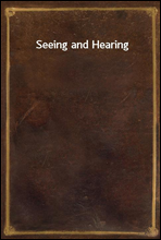 Seeing and Hearing