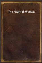 The Heart of Wessex