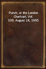 Punch, or the London Charivari, Vol. 109, August 24, 1895