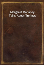 Margaret Mahaney Talks About Turkeys