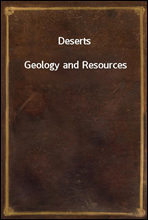 DesertsGeology and Resources